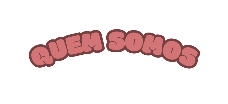 QUEM SOMOS